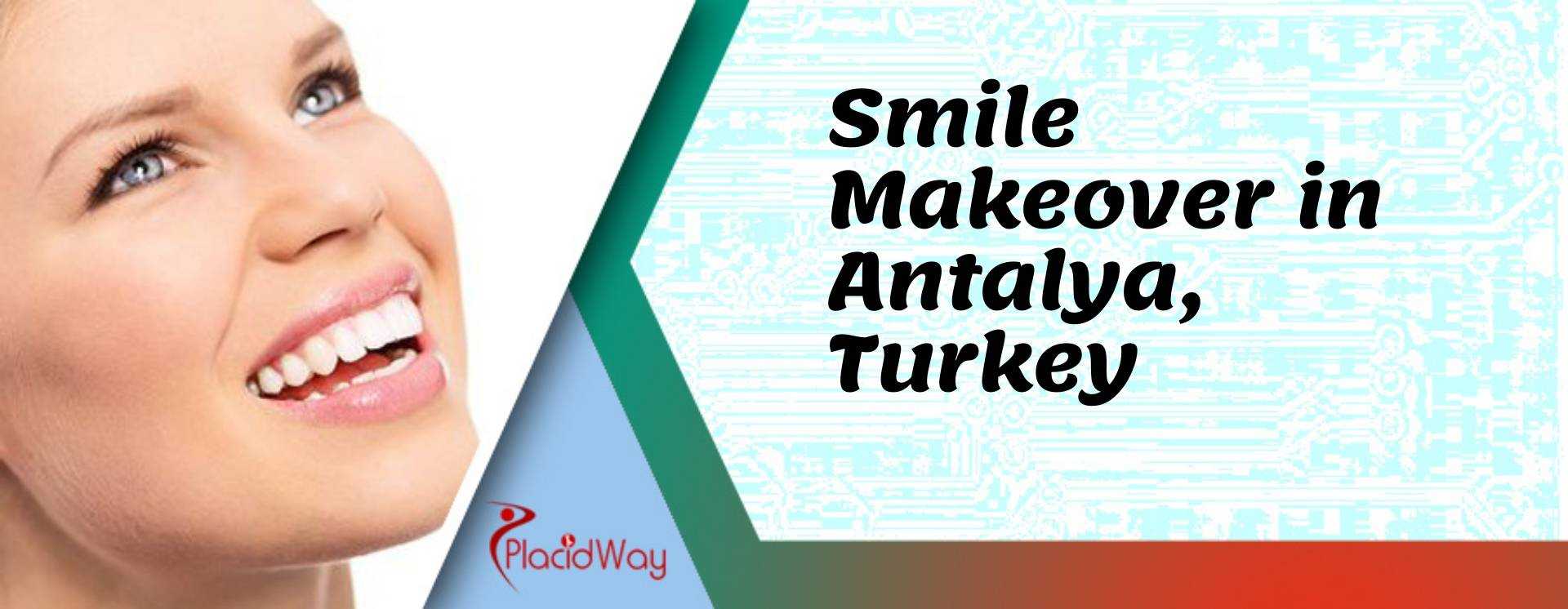 Smile Makeover in Antalya, Turkey